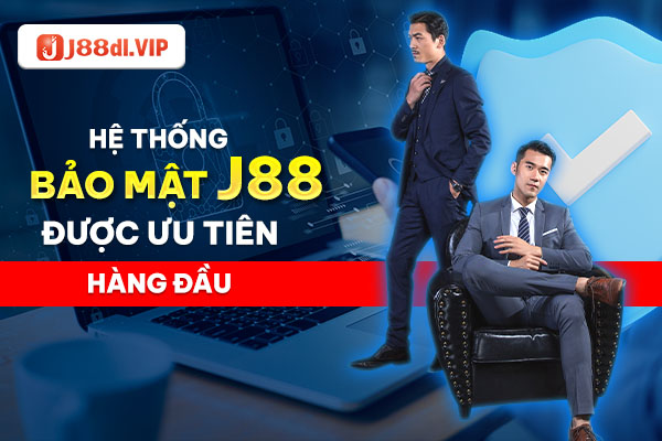 Bảo mật J88 - An toàn tuyệt đối cho hội viên