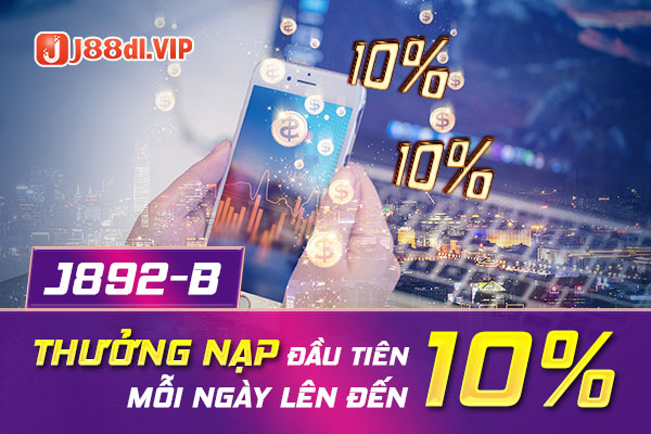 Thưởng nạp đầu tiên mỗi ngày lên đến 10%