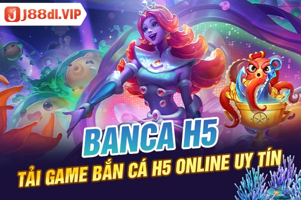 Tải game bắn cá h5