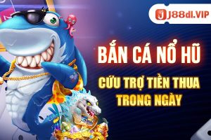 Cứu trợ tiền thua bán cá, nổ hũ trong ngày